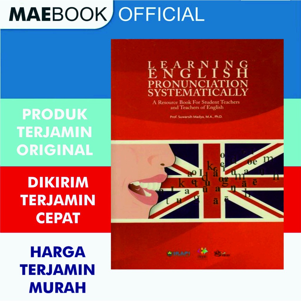 Learning English Pronunciation Systematically Prof. Suwarsih Madya - Istana