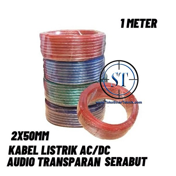 Kabel Transparan 2x50 @1Meter Listrik Serabut 2 Jalur panjang 1 Meter