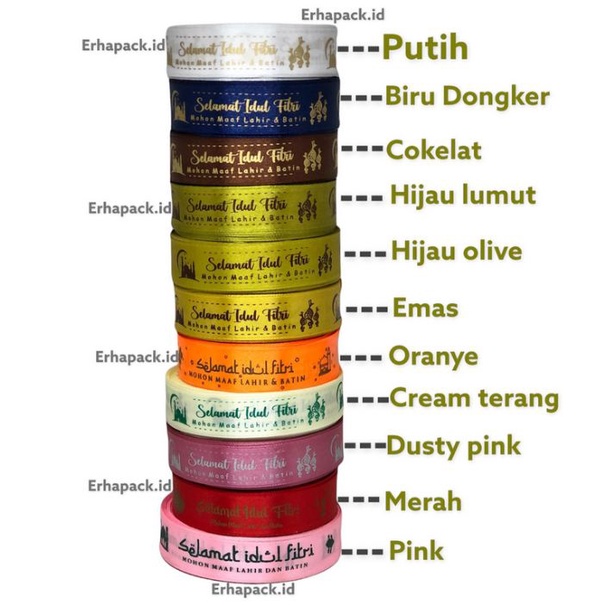 

PO 7 HARI - Pita Idul Fitri | Pita (±) 2,5 cm | Pita Satin | Pita Selamat Idul Fitri | Pita Lebaran | Pita Hampers | Pita Bungkus Kado | Pita Warna | Pita Murah | Pita Souvenir | Pita Parcel | Pita Parsel | Pita Hiasan | Pita Kain | Diskon |