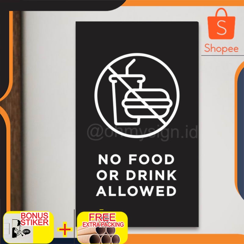 

Promo SIGN NO FOOD OR DRINK ALLOWED AKRILIK PRINTED | SIGN ACRYLIC Elegan