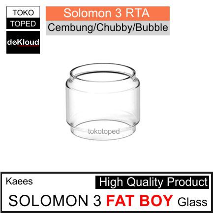 Fat Boy Kaees SOLOMON 3 RTAx Replacement Glass | kaca cembung v3