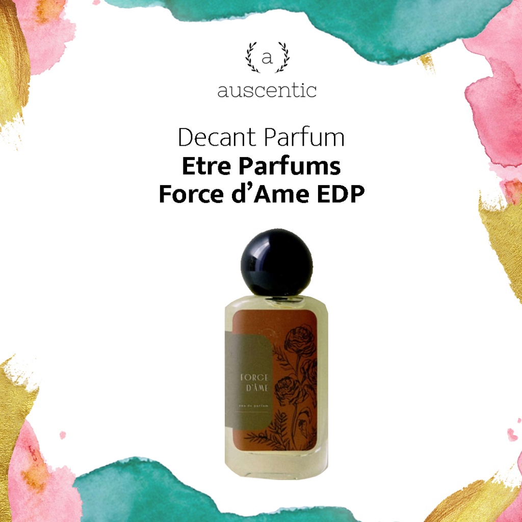 Decant Original Etre Parfums Force d’Ame EDP