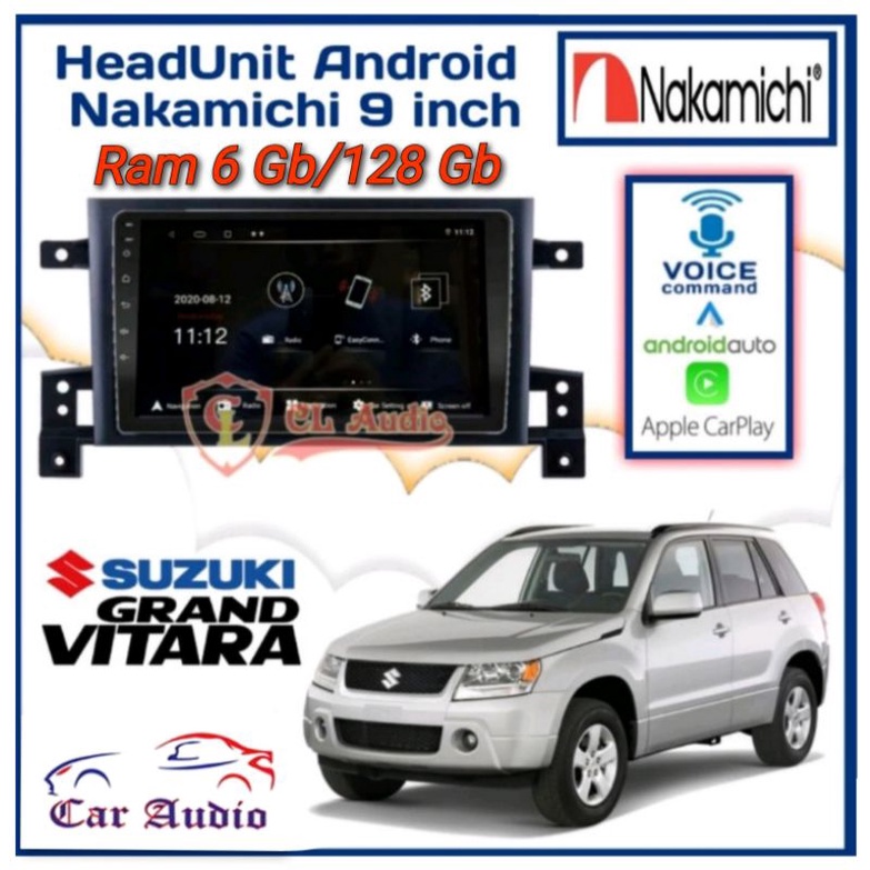 Head Unit Android GRAND VITARA Ram 6Gb/128Gb NAKAMICHI ELITE PRO