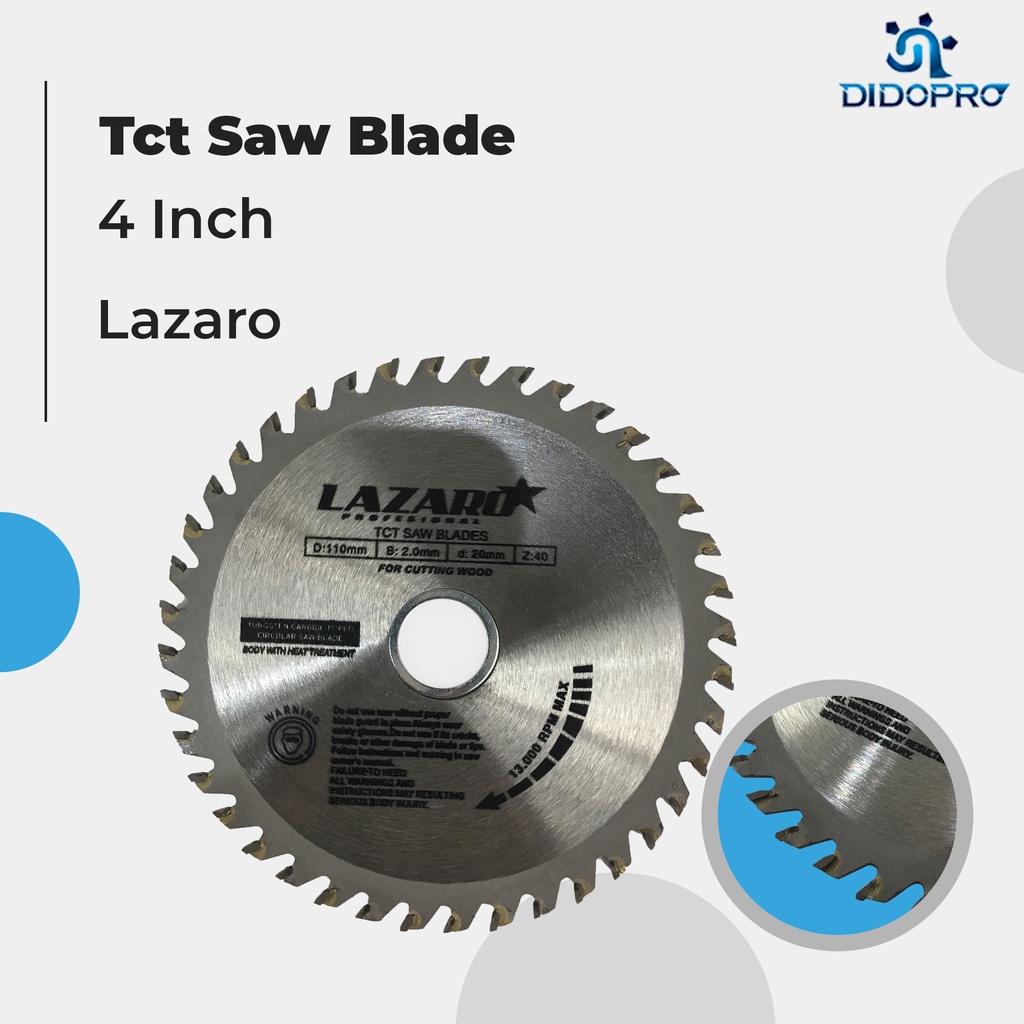 Circular Saw Blade LAZARO 4 inch x 40T TCT Mata Circle Piringan Gergaji Potong Bulat