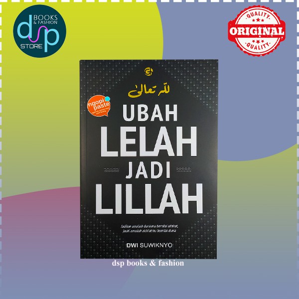 BUKU MOTIVASI ISLAM UBAH LELAH JADI LILLAH