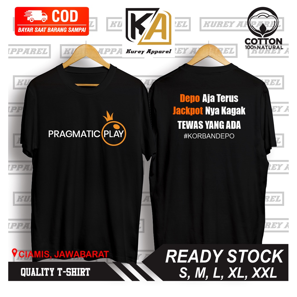 BAJU/KAOS PRAGMATIC PLAY DEPO AJA TERUS WD KAGAK KORBAN DEPO - KUREYAPPAREL