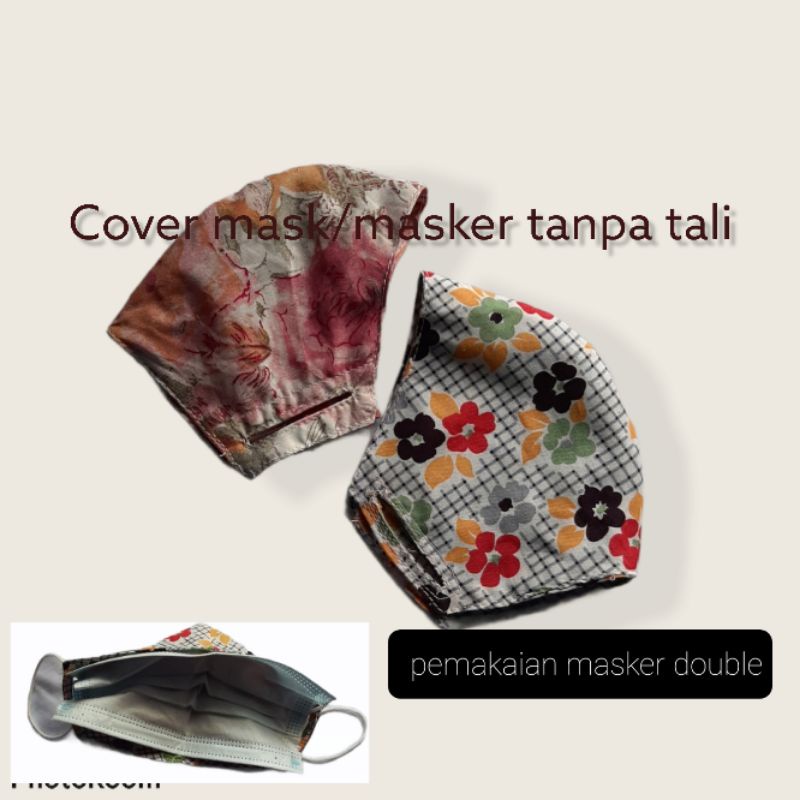 masker tanpa tali/cover masker/double masker