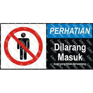 

AKRILIK MALING DILARANG MASUK UK 30x10