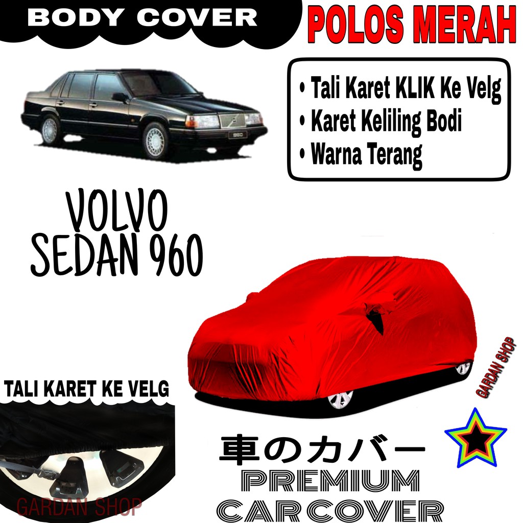 Sarung Mobil VOLVO SEDAN 960 Polos MERAH Body Cover Penutup Body Volvo PREMIUM