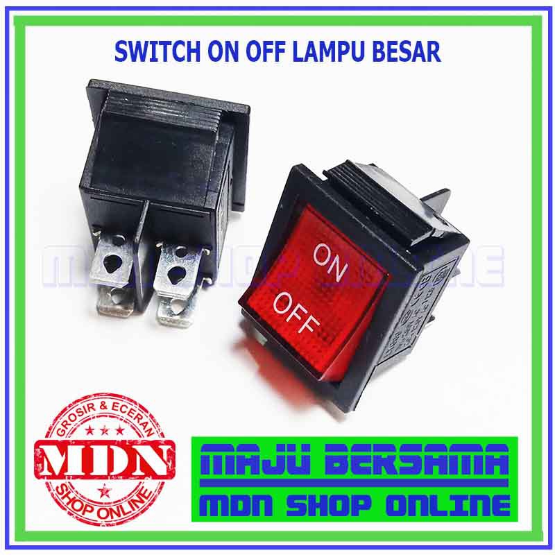 Saklar On Off - Switch Lampu Besar On Off