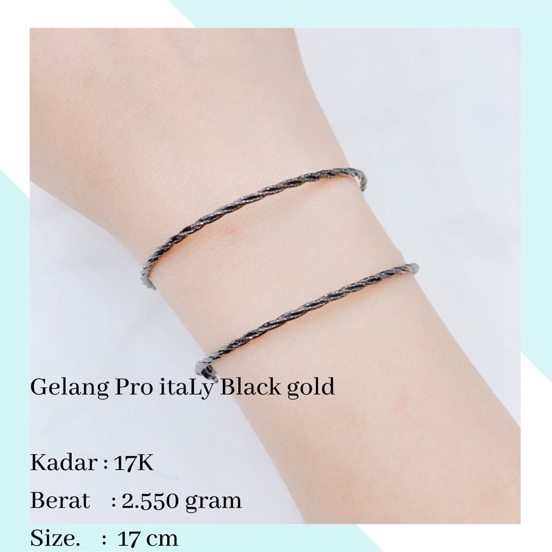 Gelang Emas Black Gold 17K 2.550 Gr