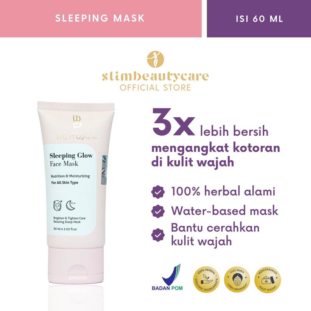 SLEEPING GLOW  (SLEEPING MASK, MASKER WAJAH) BPOM BY BEAUSHINE