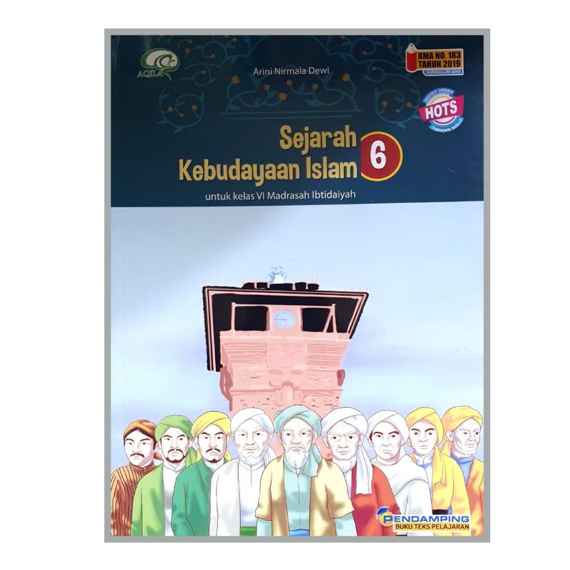 Aqila - Buku Pelajaran Sejarah Kebudayaan Islam Kelas 1-6 SD/MI Kurikulum 2019