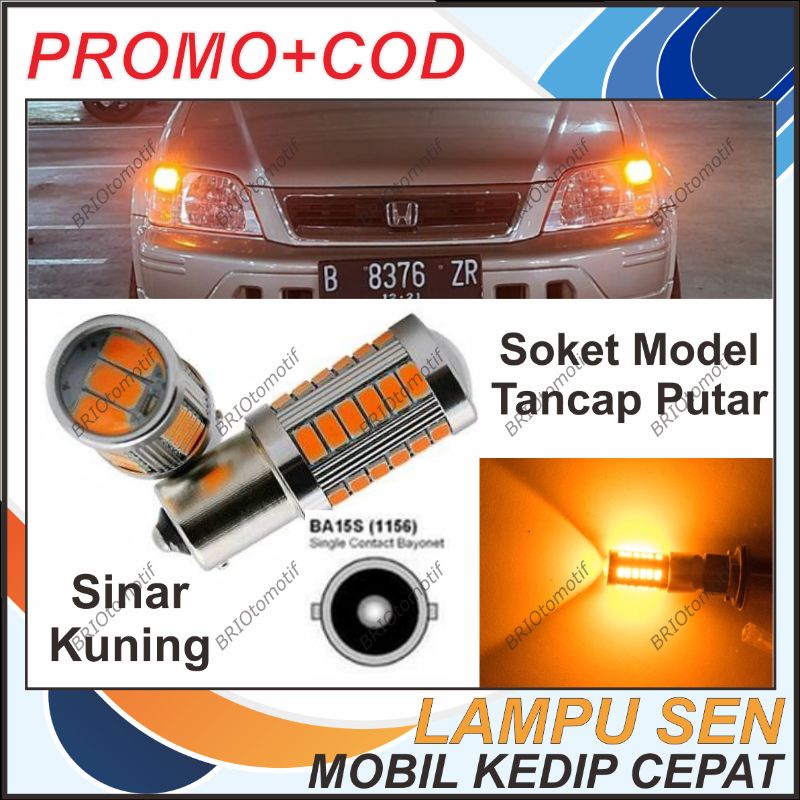 LAMPU SEN KEDIP CEPAT & ATRET MOBIL LED (MUNDUR) SERI BAYONET KAKI 1 33 MATA BA15S BAU15S COLOK PUTA