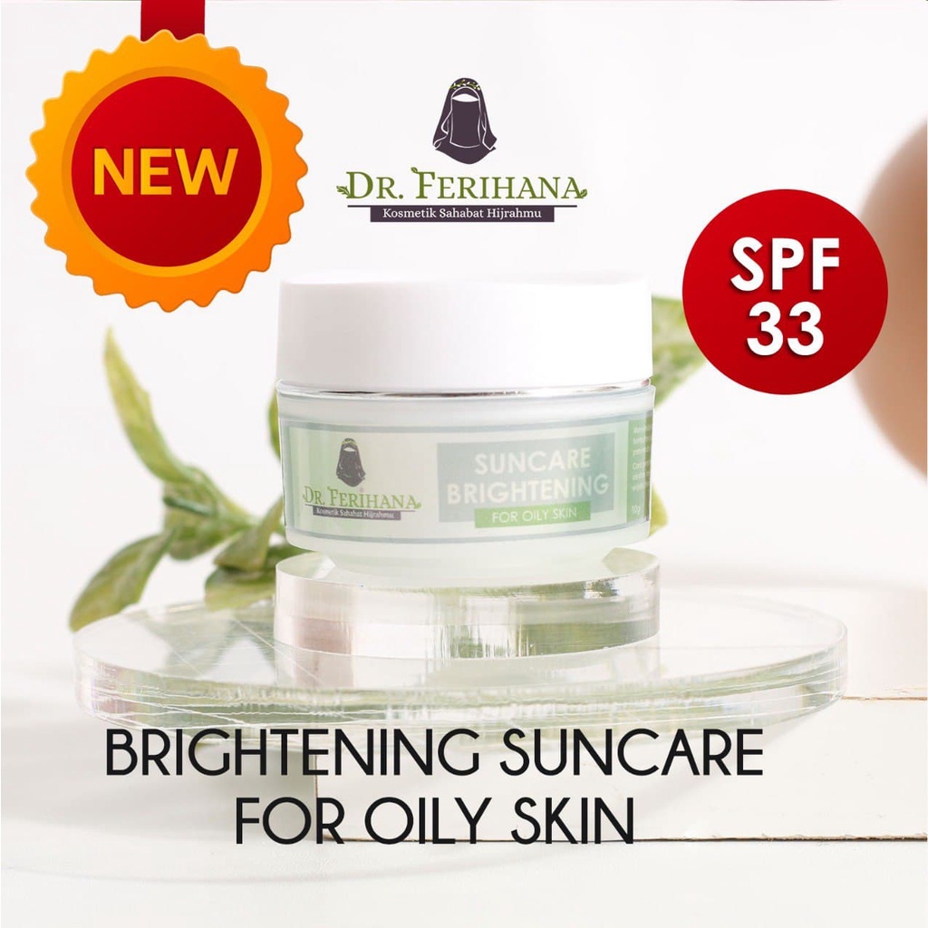 Suncare Brightening for Oily Skin dr. Ferihana Cosmetics &amp; Skincare Krim Siang dengan SPF 33 untuk Mencerahkan Mengontrol Minyak berlebih dan Mengatasi Jerawat Ringan