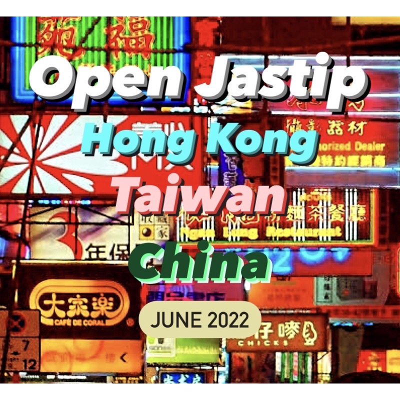 

Jastip Hong Kong China Taiwan Macau June 2022