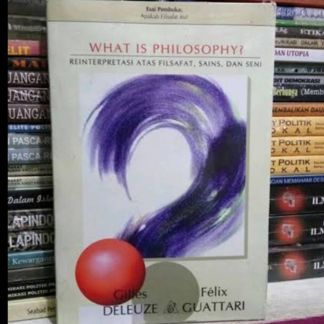 What is Philosophy? Reinterpretasi Atas Filsafat, Sains dan Seni