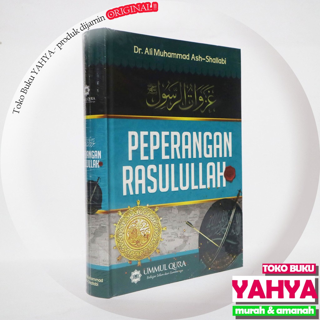 Peperangan Rasulullah - Ummul Qura UQ - Dr Ali Muhammad Ash Shallabi