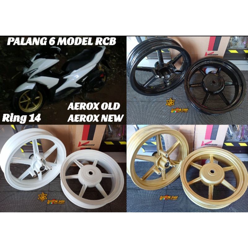 VELG VROSSI AEROX OLD AEROX NEW PALANG 6 MODEL RCB UK 300 400 RING 14