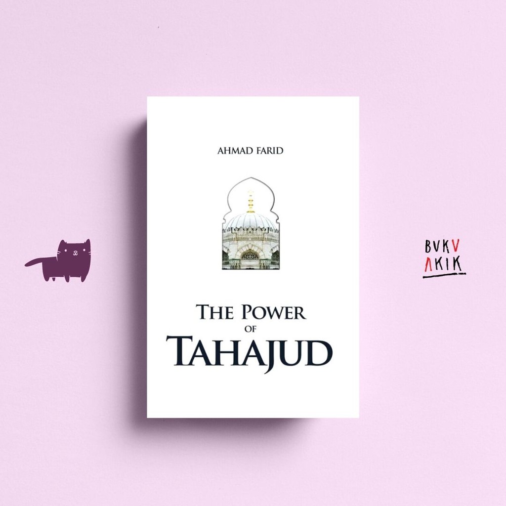 The Power Of Tahajud - Ahmad Farid