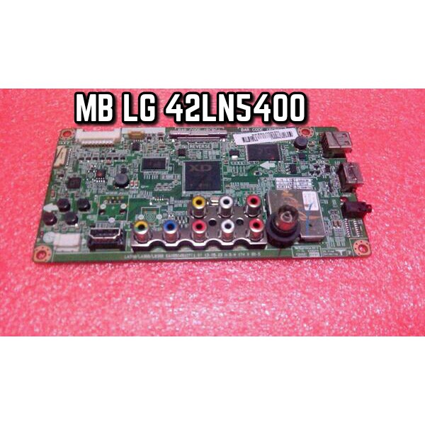 MB TV LG 42LN5400 - MAINBORD TV LG 42LN5400 - MESIN TV LG 42LN5400