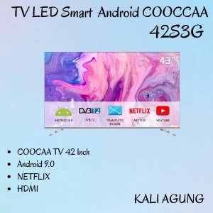 TV LED COOCAA 42 inch | 42S3G |TV Android 9 - WIFI - FREE ONGKIR SERANG KOTA