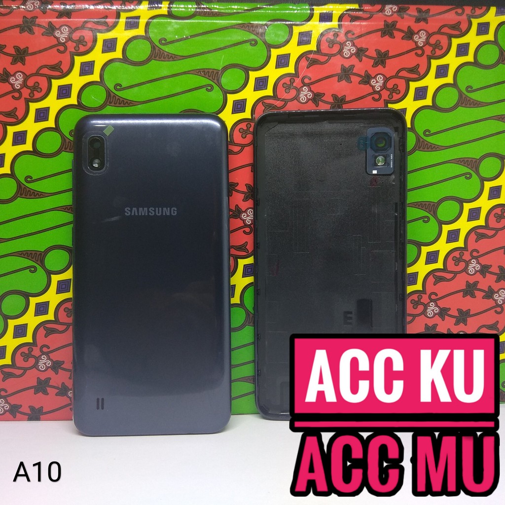 TUTUP BELAKANG BACK COVER SAMSUNG GALAXY A10 HIGH QUALITY