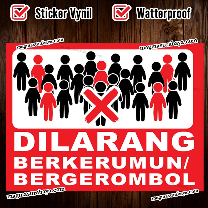 

Stiker Dilarang Berkerumun atau bergerombol magma surabaya