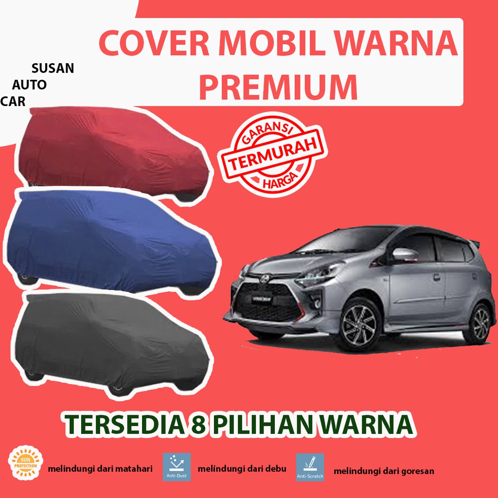 PREMIUM COVER MOBIL / Sarung Mobil Agya / Cover Mobil Agya / Selimut Mobil Agya / Mantel Agya Warna