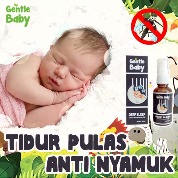 BAYI TIDUR PULAS DAN ANTI NYAMUK GENTLE BABY DEEP SLEEP