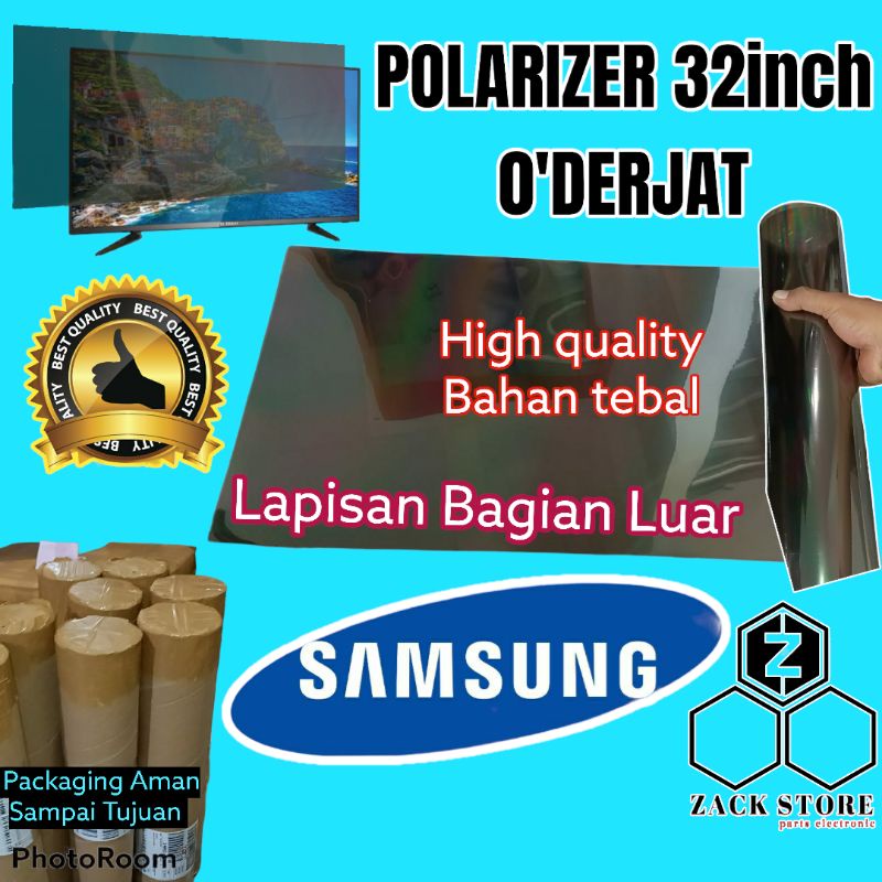 POLARIS TV LED SAMSUNG 32 INC 0 DERAJAT LAPISAN BAGIAN LUAR TV POLARISER TV LCD LED SAMSUNG 32 IN