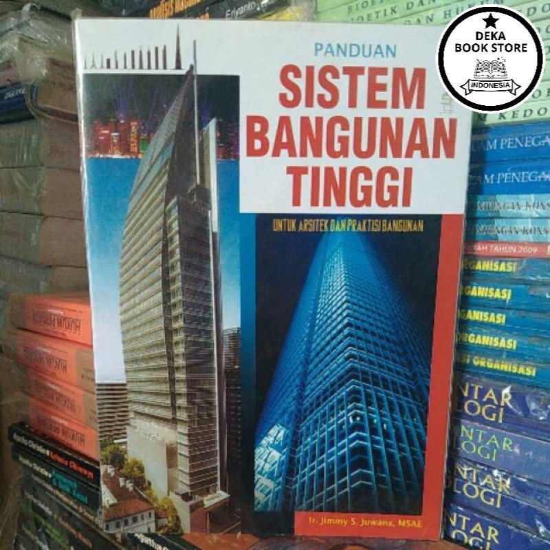 Panduan Sistem Bangunan Tinggi - Jimmy S Juwana