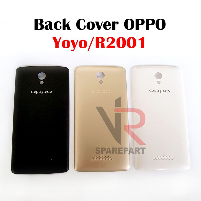 BACK COVER OPPO YOYO / R2001 BACK DOOR / TUTUP BELAKANG