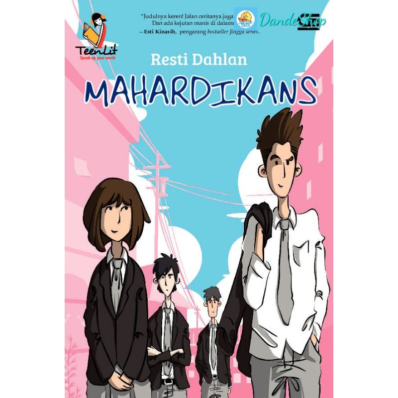 TeenLit: Mahardikans - Buku Novel Oleh Resti Dahlan