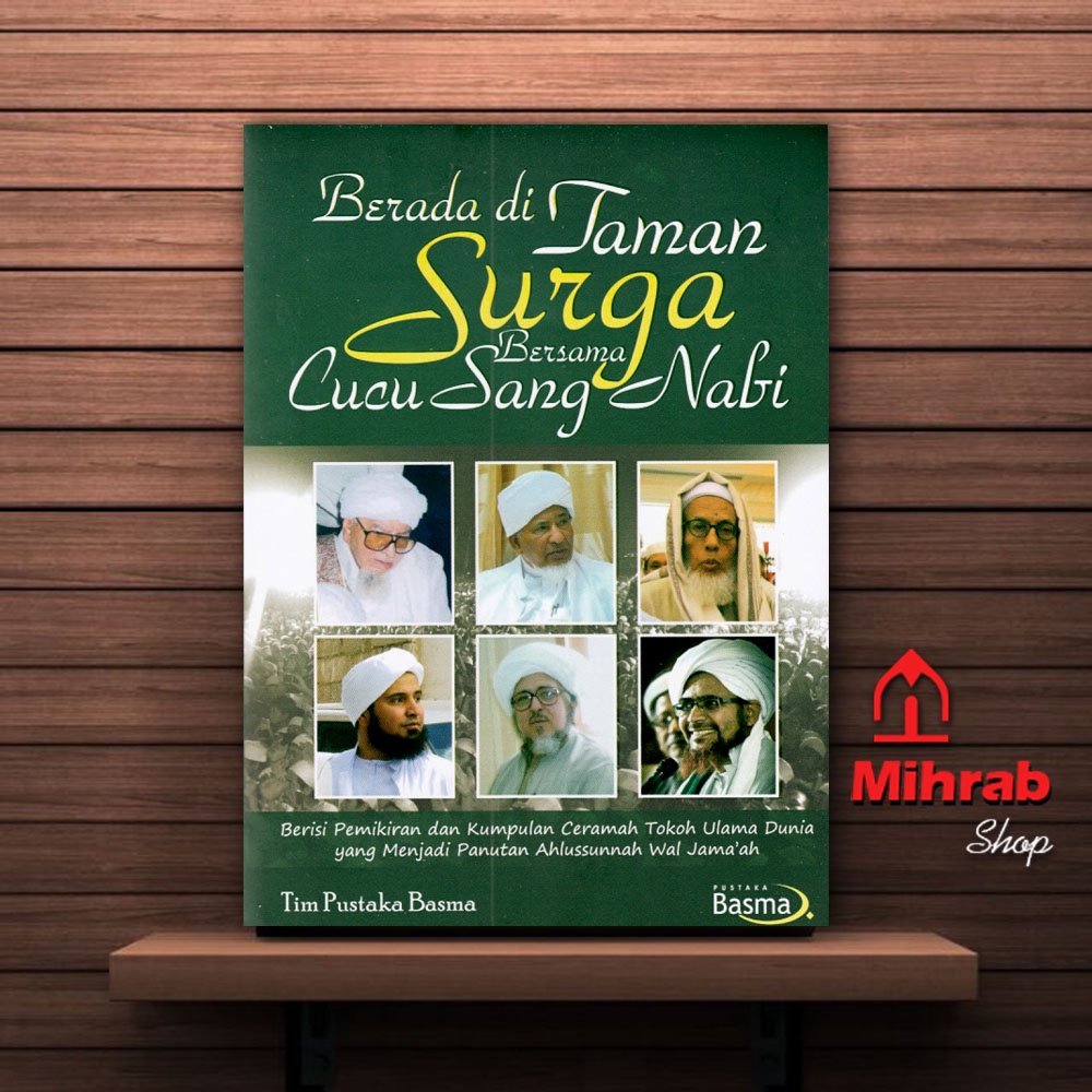 Berada di Taman Surga Bersama Cucu Sang Nabi