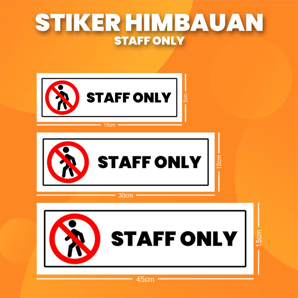 

Stiker K3 Hanya Staf / Sticker HSE Staff Only (Print Tajam & Anti Air) II