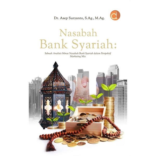 Buku Nasabah Bank Syariah : Sebuah Analisis Minat Nasabah Bank Syariah - Ori