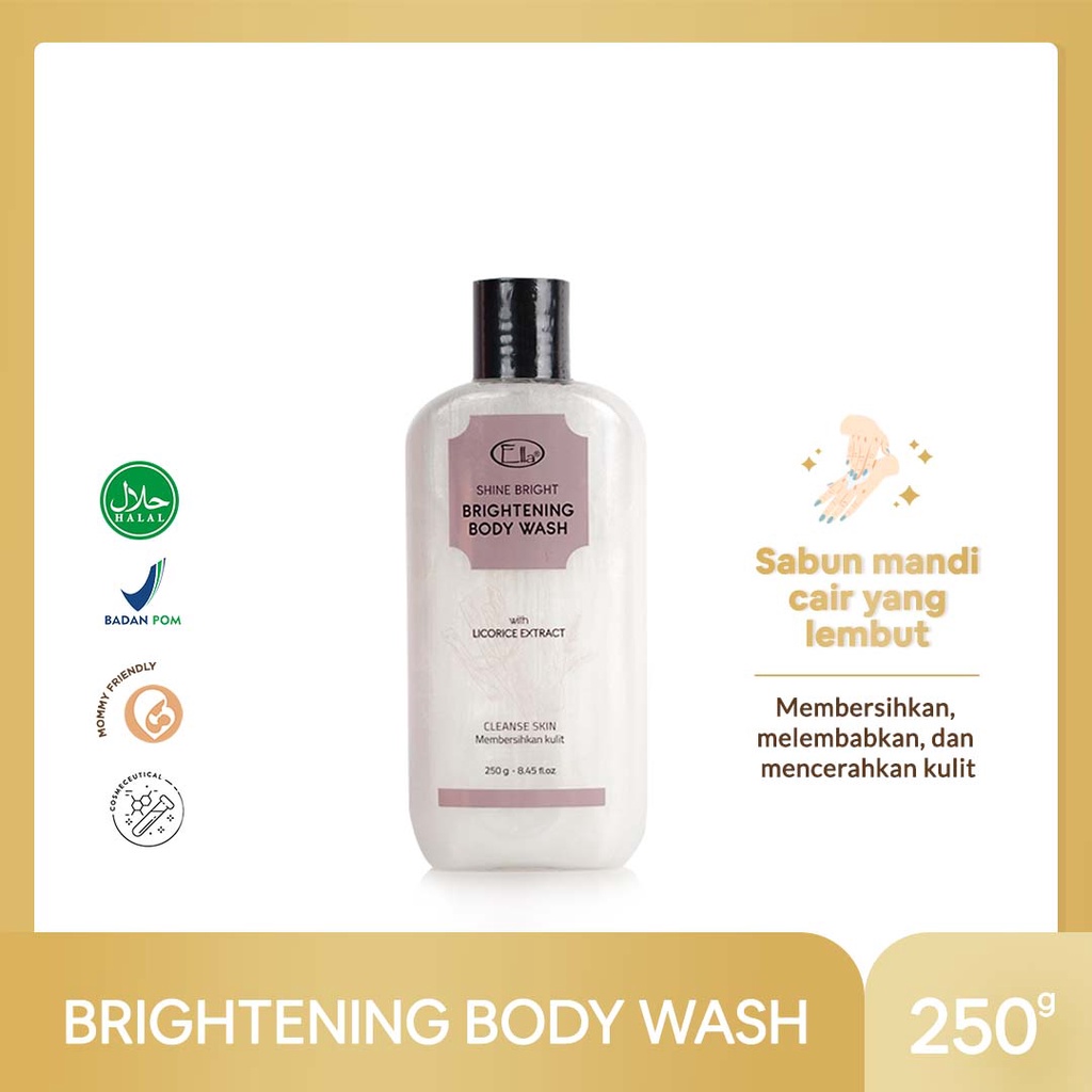 ELLA SKINCARE Brightening Body Wash with Glycyrrhiza Glabra Root Extract - Sabun Mandi untuk Kulit C