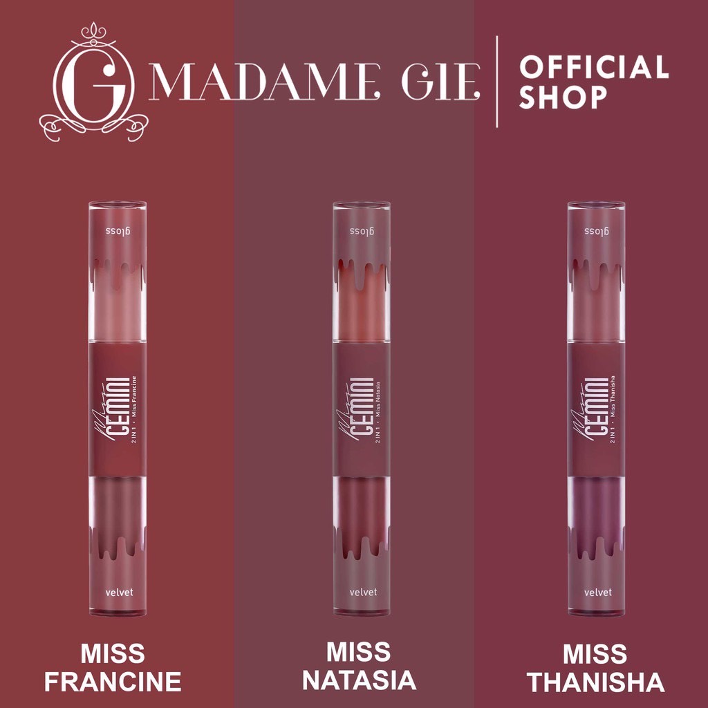 MADAME GIE Miss Gemini 2in1 Gloss n Velvet Lip Cream / Madame gie Lip Gloss / Lip Velvet