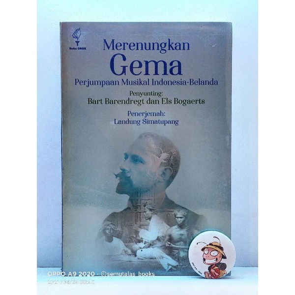 Merenungkan Gema; Perjumpaan Musikal Indonesia-Belanda