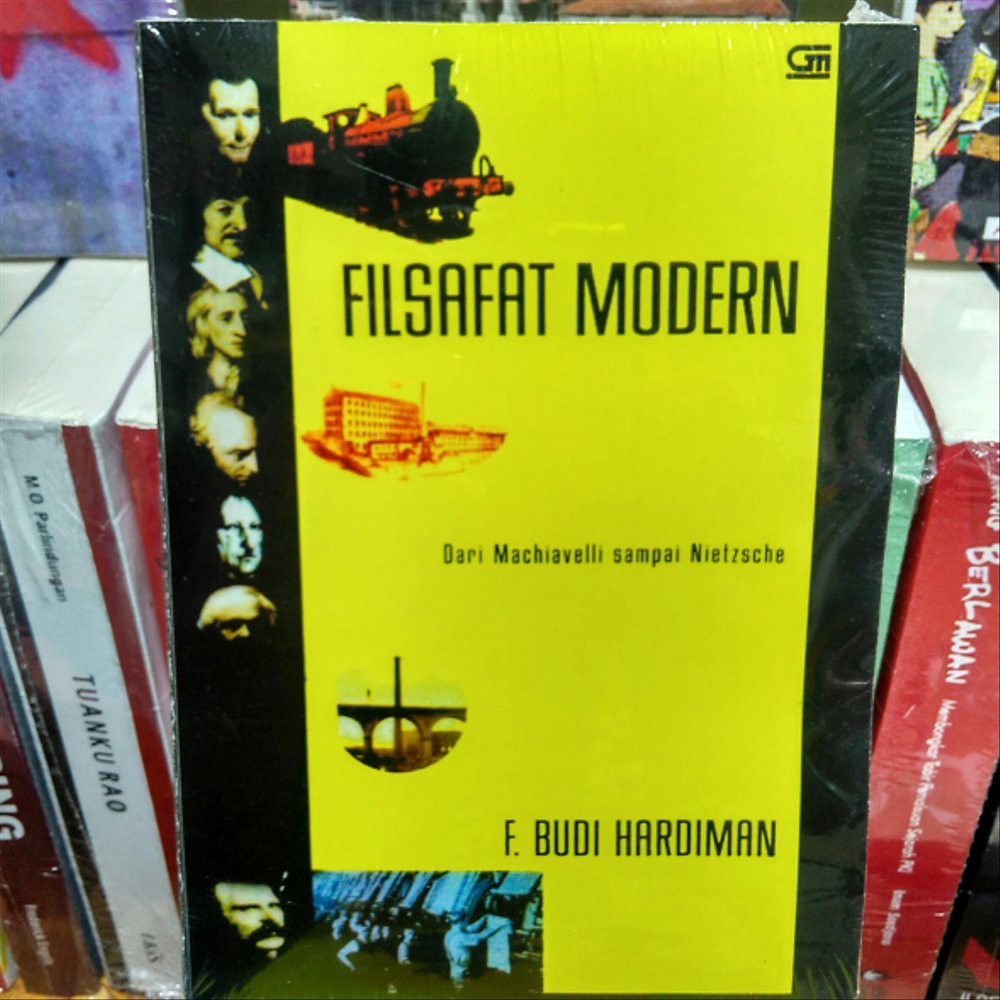 FILSAFAT MODERN dari Machiavelli sampai Nietzsche - F. Budi Hardiman