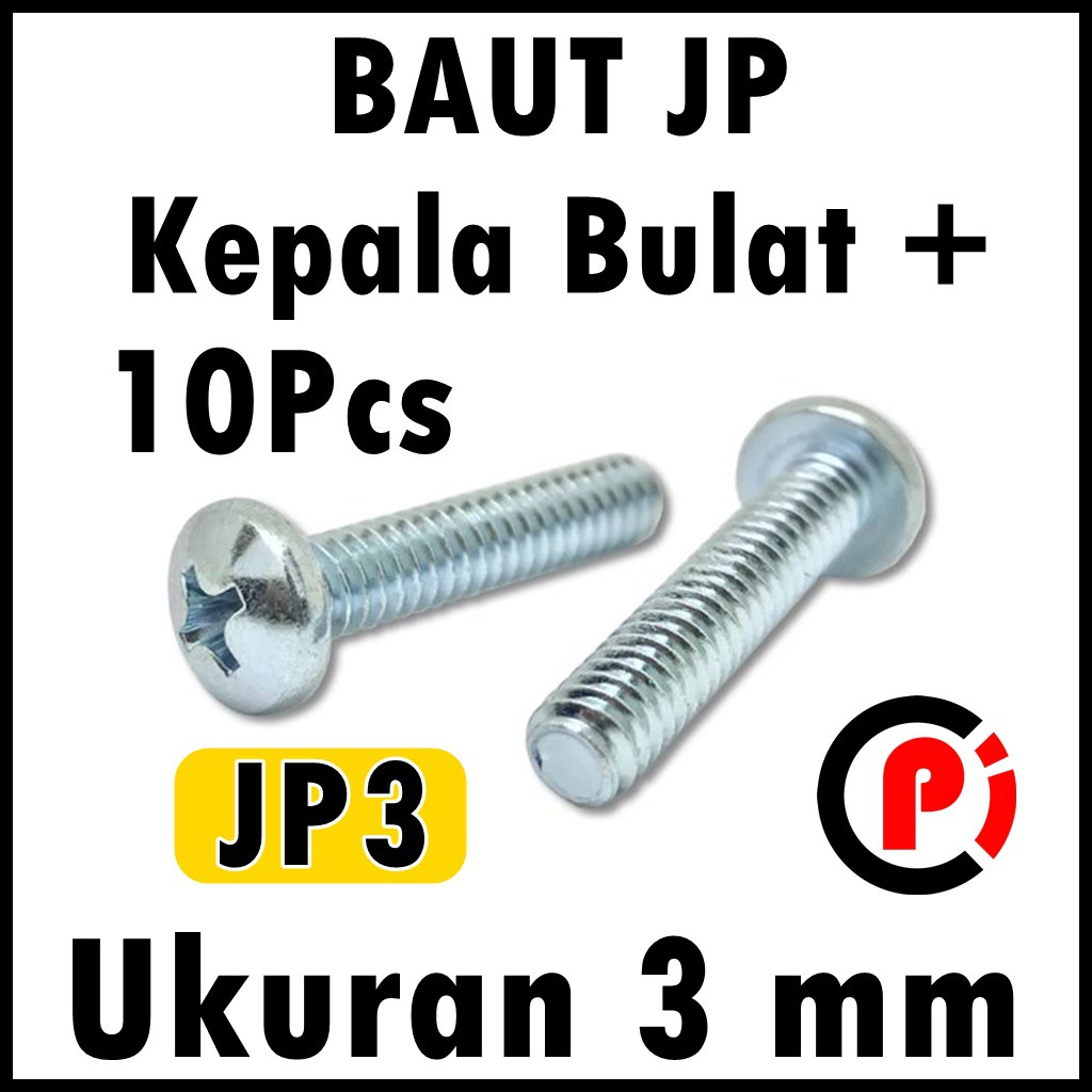 10 Pcs Baut JP Kepala Bulat Obeng Plus + Ukuran 3 mm JP3 Panjang Banyak Ukuran Per 10pcs