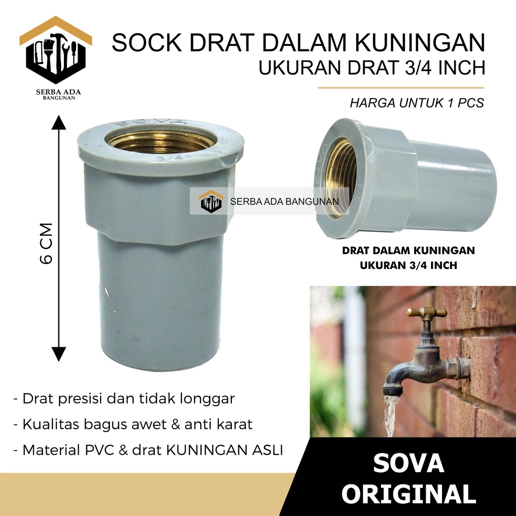 Sok Drat Dalam (SDD) 1/2 3/4 inch Drat Kuningan SOVA TAIWAN ORIGINAL / FAUCET SOCKET KRAN SAMBUNGAN FITTING PIPA