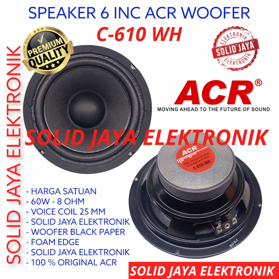 SPEAKER ACR 6 INC C 610 WH WOOFER C-610-WH C-610 WH 6 INCH IN C610WH SPEAKER ACR 6&quot; WOFER 6INC 6IN INC IN ACR ASLI ORI ORIGINAL