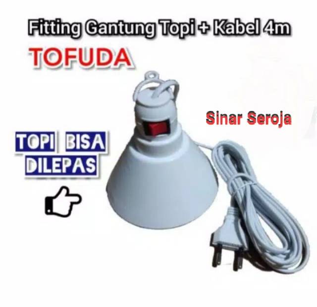 Fitting Lampu Gantung Saklar Topi + Kabel 4 Meter TOFUDA