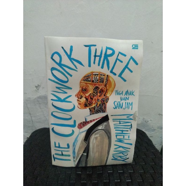 The Clockwork Three - Matthew J. Kirby
