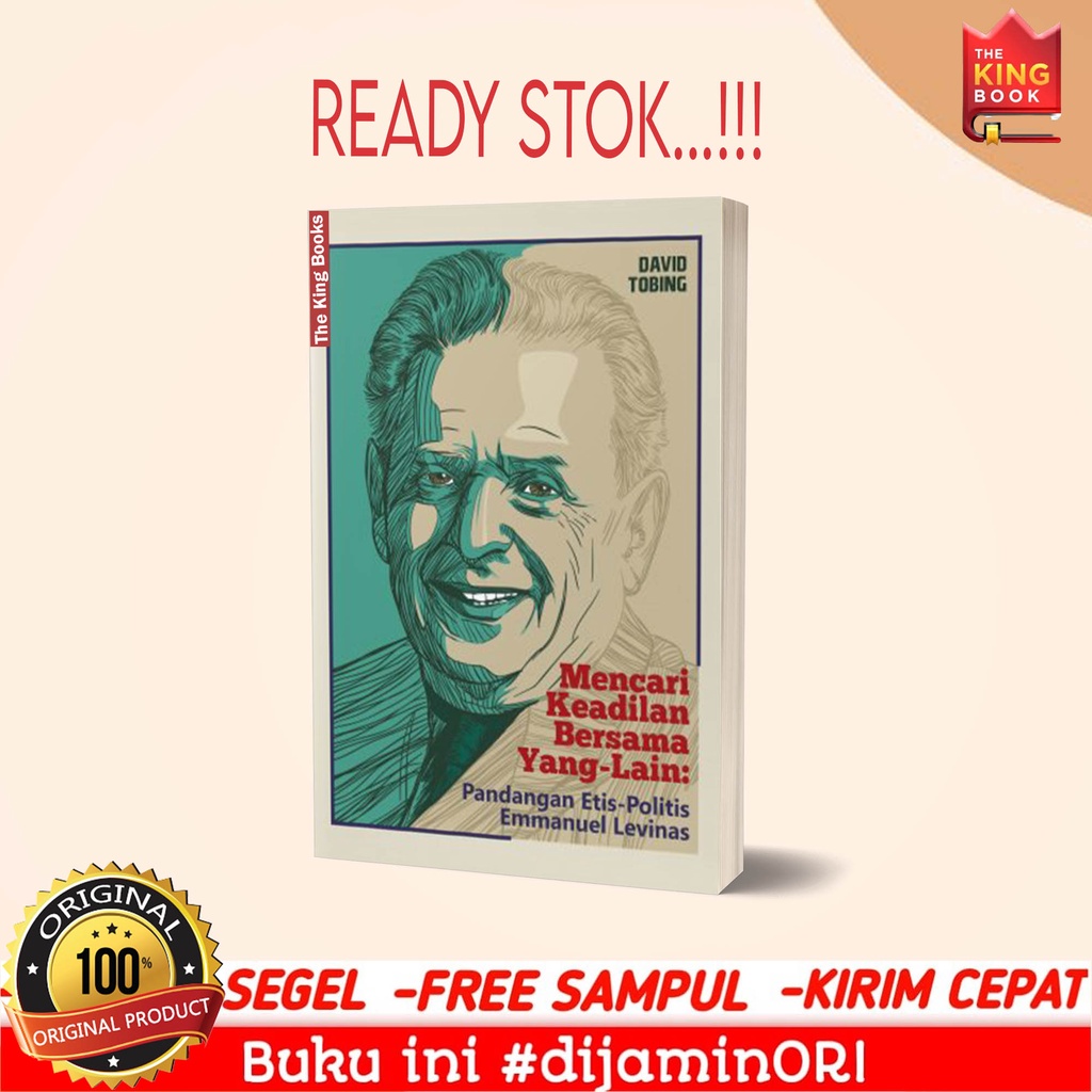 Mencari Keadilan bagi Yang Lain: Pandangan Etis Politis Emmanuel Levinas