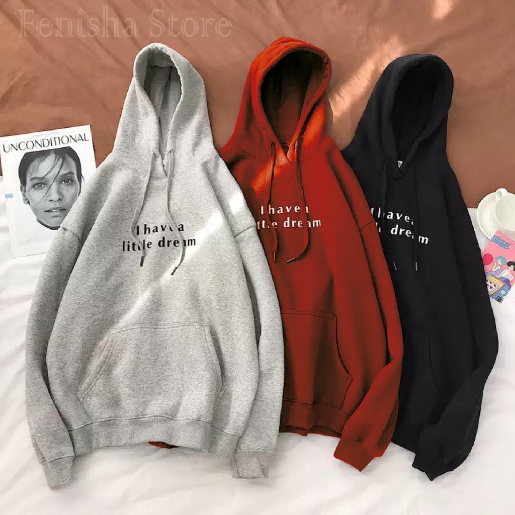 FenishaStore Sweater Hoodie Wanita I HAVEA LITTLE DREAM Size M, L, XL, XXL