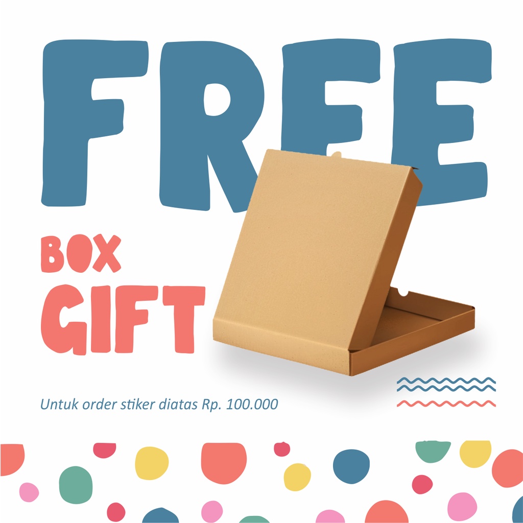 

BOX GIFT FREE UNTUK ORDER STIKER DIATAS 100RB