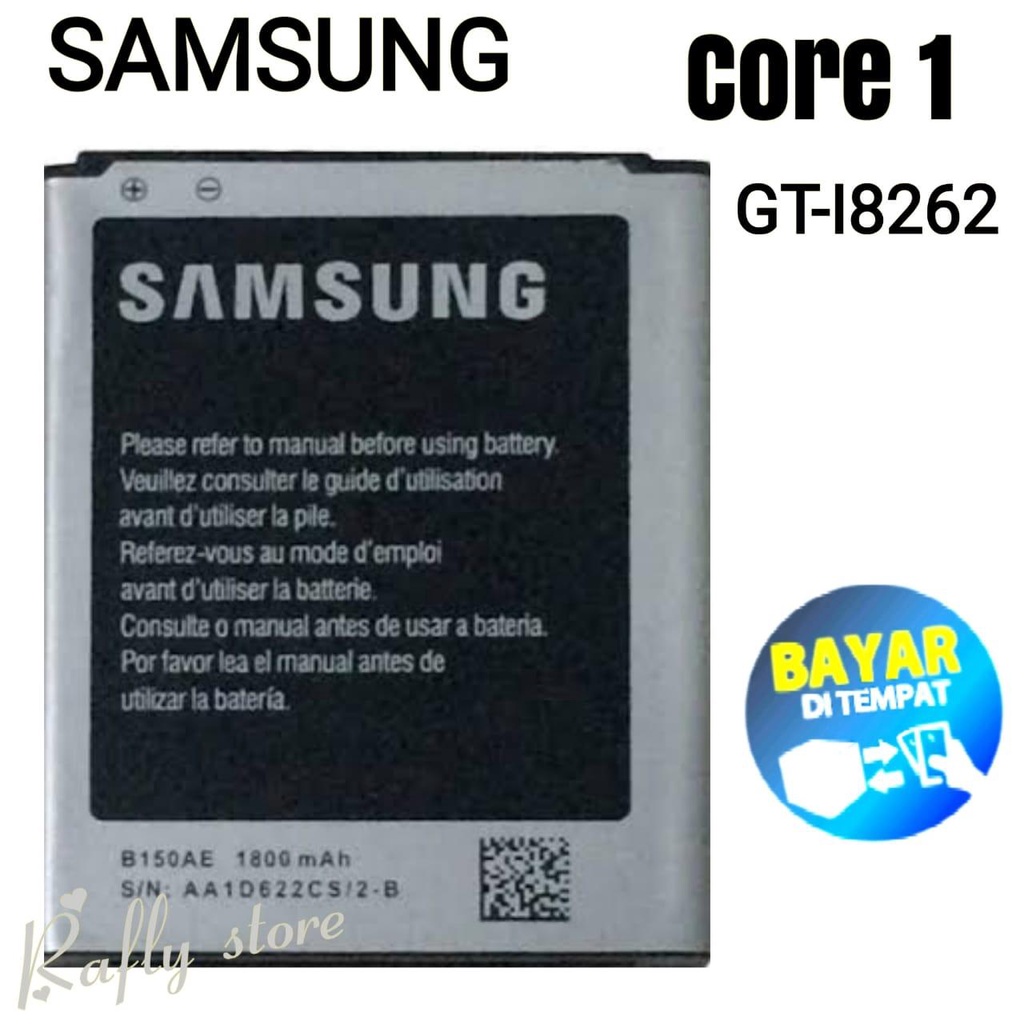 Rafly; Batrai Samsung CORE 1 (GT-I8262) Baterai Handphone Batre Android Battery Batere Samsung Core 1 / GT-I8262 (B150AE) 1800mAh Bisa Bayar Ditempat / Rafly store